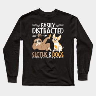 Funny Easily Distracted bu Sloths & Dogs Long Sleeve T-Shirt